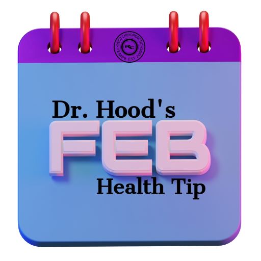 Dr. Hood's February Health Tip